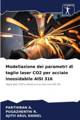 Modellazione dei parametri di taglio laser CO2 per acciaio inossidabile AISI 316 foto