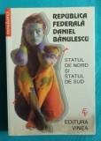 Daniel Banulescu &ndash; Republica federala Daniel Banulescu ( prima editie )