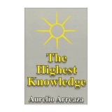 Cumpara ieftin Carteiritualitate Meditatie The Highest Knowledge Experienta Creativa Bucuroasa