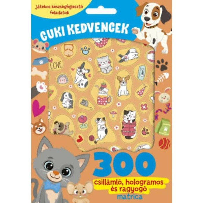 Cuki kedvencek - 300 csill&aacute;ml&oacute;, hologramos &eacute;s ragyog&oacute; matric&aacute;val