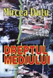 Dreptul Mediului - Mircea Dutu ,560097, economica