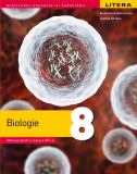 Biologie. Manual de clasa a VIII-a - Paperback - Alexandrina-Dana Grasu, Jeanina C&icirc;rstoiu - Litera, Clasa 8