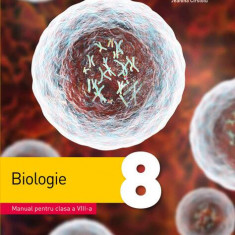 Biologie. Manual de clasa a VIII-a - Paperback - Alexandrina-Dana Grasu, Jeanina Cîrstoiu - Litera