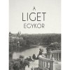 A Liget egykor - Brunner Attila