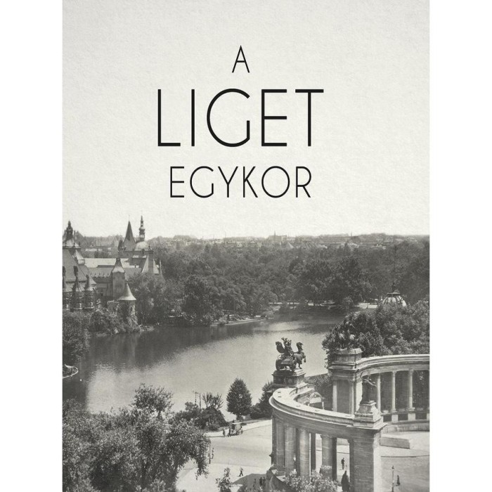A Liget egykor - Brunner Attila