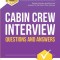 Cabin Crew Interview Questions and Answers: Sample Interview Questions and Answers for the Cabin Crew Interview