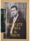 Mircea Dinescu - Pamflete vesele si triste (semnata) (Editia: 1996)