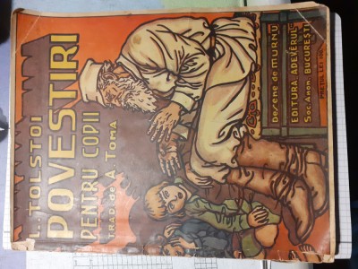 L.TOLSTOI.POVESTIRI PENTRU COPII.TRAD.A.TOMA.DESENE DE MURNU.INTERBELICA. foto