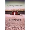 A sziget - Sigr&iacute;dur Hagal&iacute;n Bj&ouml;rnsd&oacute;ttir