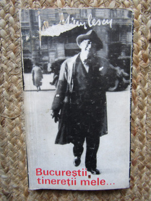 Ion Minulescu - Bucurestii tineretii mele foto