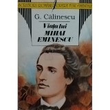 G. Calinescu - Viata lui Mihai Eminescu (Editia: 1995)