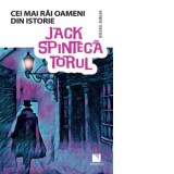 Jack Spintecatorul. Cei mai rai oameni din istorie - Michael Burgan