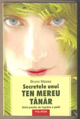Secretele unui ten mereu tanar-Bruno Massa foto