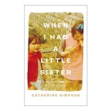 When I Had a Little Sister