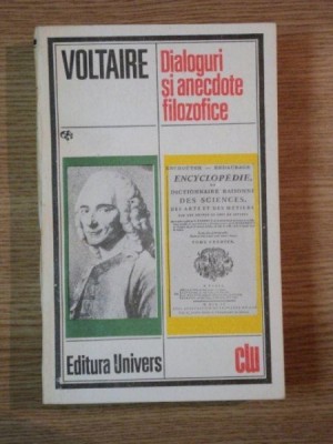 DIALOGURI SI ANECDOTE FILOZOFICE de VOLTAIRE , 1985 foto