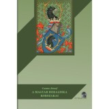A magyar heraldika korszakai - Csoma J&oacute;zsef