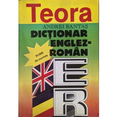 Dictionar Englez-roman - Andrei Bantas ,558825