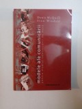 MODELE ALE COMUNICARII , PENTRU STUDIUL COMUNICARII DE MASA de DENIS MCQUAIL , SVEN WINDAHL , 2001