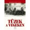 T&uuml;zek a v&eacute;geken - Missuray-Kr&uacute;g Lajos