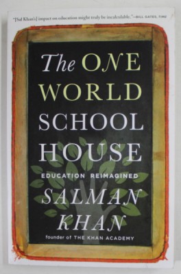 THE ONE WORLD SCHOOL HOUSE , EDUCATIO REIMAGINED by SALMAN KHAN , 2013 foto