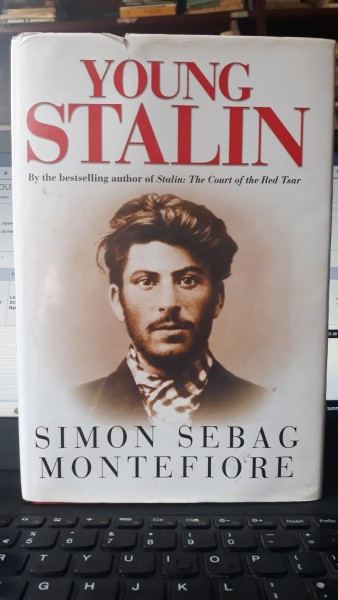 Young Stalin - Simon Sebag Montefiore