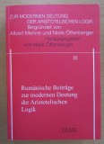 Rumanische Beitrage zur modernen Deutung der Aristotelischen Logik