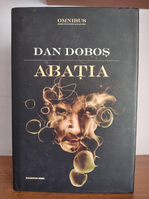 Dan Dobos &ndash; Abatia (editie omnibus)