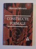 A. Miroiu CONSTRUCTE FORMALE Ed. Trei 2000