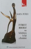 Un trecut deocheat sau Schimbarea la fata a Romaniei - Marta Petreu