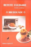 RETETE CULINARE PENTRU GURMANZI. MICROUNDE-COLECTIV-354537