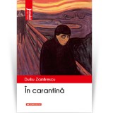 Cumpara ieftin In carantina - Duiliu Zamfirescu - Hoffman - Roman - Beletristica