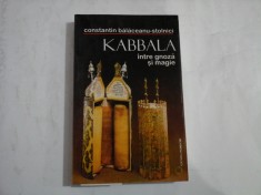 KABBALA INTRE GNOZA SI MAGIE - CONSTANTIN BALACEANU-STOLNICI foto