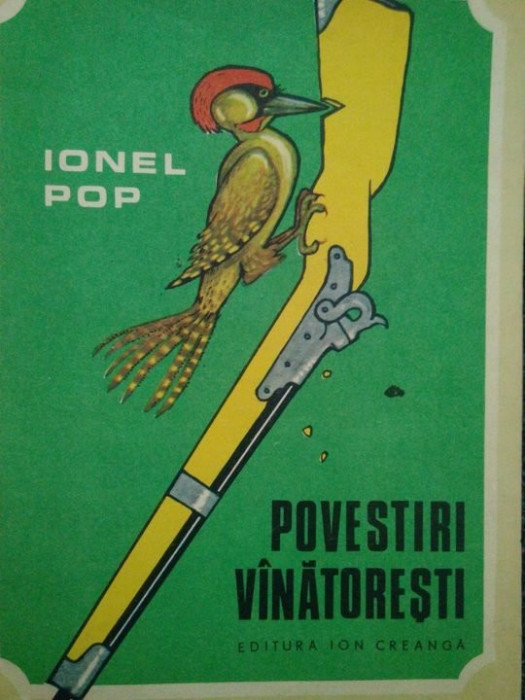 Ionel Pop - Povestiri vanatoresti (editia 1986)