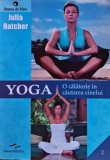 Yoga, o călătorie &icirc;n căutarea sinelui - 2016 - Julia Hatcher (@P130)