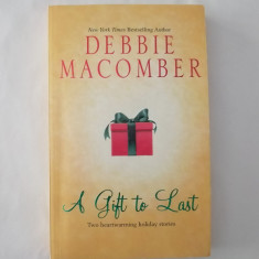 A Gift to Last, Debbie Macomber, engleza, 2002