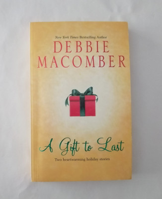 A Gift to Last, Debbie Macomber, engleza, 2002 foto