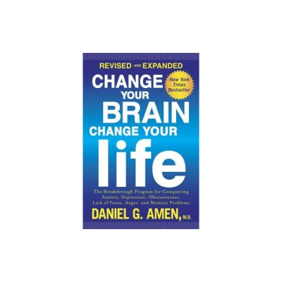 Change Your Brain, Change Your Life: The Breakthrough Program for Conquering Anxiety, Depression, Obsessiveness, Lack of Focus, Anger, and Memory Prob foto