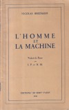 Nicolas Berdiaeff - L'Homme et la machine. Traduit du russe par I.P et H.M