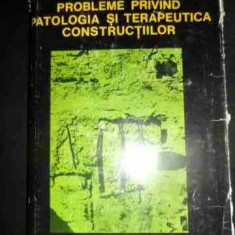 Probleme Privind Patologia Si Terapeutica Constructiilor - Sebastian Tologea ,543796