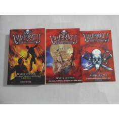 VAMPIRATII - JUSTIN SOMPER - (3 CARTI) - CARTEA 1: CAPITANUL SANGELUI; CARTEA 2: ADANCURILE MORTII; CARTEA 3: VREMURILE TERORII