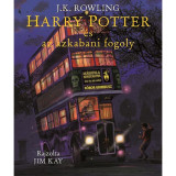 Harry Potter &eacute;s az azkabani fogoly - Illusztr&aacute;lt kiad&aacute;s - J. K. Rowling, J.K. Rowling