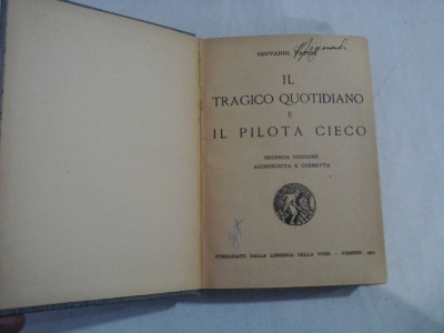 IL TRAGICO QUOTIDIANO E IL PILOTA CIEGO - GIOVANNI PAPINI - Firenze 1918 foto