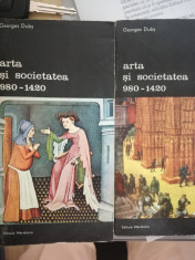 Arta si societatea, Georges Duby, Meridiane, 1987, 2 volume foto