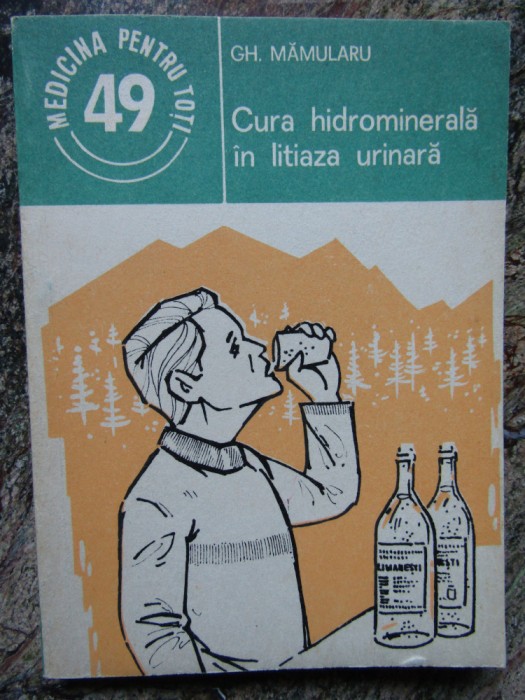 CURA HIDROMINERALA IN LITIAZA URINARA-GH. MAMULARU