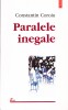 AS - CONSTANTIN COROIU - PARALELE INEGALE