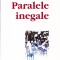 AS - CONSTANTIN COROIU - PARALELE INEGALE