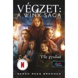 Tűz gyullad - V&eacute;gzet: A Winx Saga 2. - Sarah Rees Brennan
