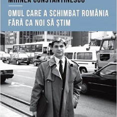 Mihnea Constantinescu, omul care a schimbat Romania fara ca noi sa stim | Iulian Comanescu