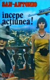 San Antonio - Incepe actiunea!