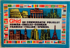 GHID DE CONVERSATIE POLIGLOT, ROMAN-ENGLEZ-GERMAN-FRANCEZ-ITALIAN-SPANIOL de ANDREI BANTAS, EUGENIA PRICOPE, 1995 foto